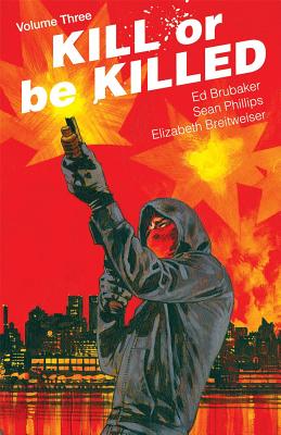 Kill or Be Killed Volume 3