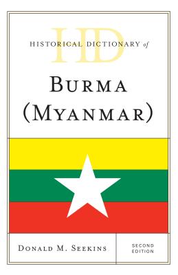 Historical Dictionary of Burma (Myanmar)