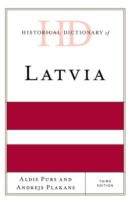 Historical Dictionary of Latvia