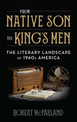 From Native Son to King's Men