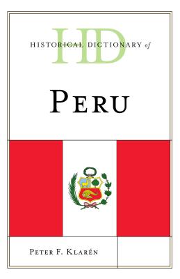 Historical Dictionary of Peru