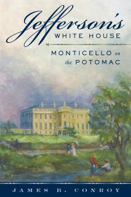 Jefferson''s White House