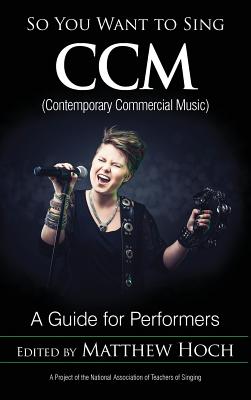 So You Want to Sing CCM (Contemporary Commercial Music)