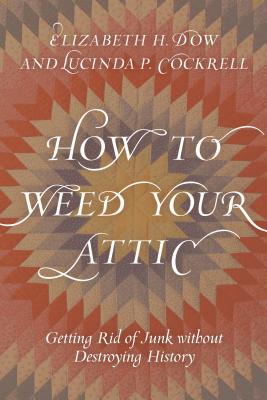 How to Weed Your Attic