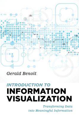 Introduction to Information Visualization