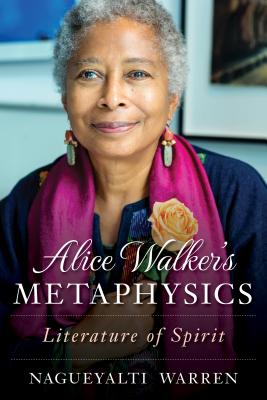 Alice Walker's Metaphysics