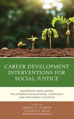 Career Development Interventions for Social Justice