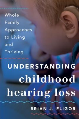 Understanding Childhood Hearing Loss