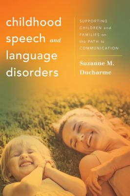 Childhood Speech and Language Disorders