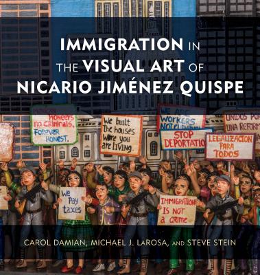 Immigration in the Visual Art of Nicario Jimenez Quispe