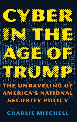 Cyber in the Age of Trump