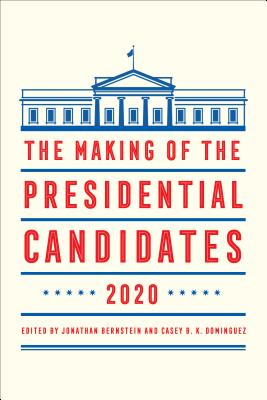 The Making of the Presidential Candidates 2020