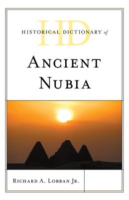 Historical Dictionary of Ancient Nubia