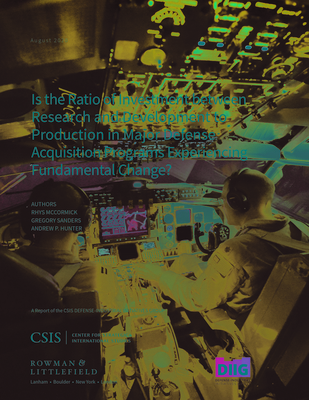 Is the Ratio of Investment between Research and Development to Production in Major Defense Acquisition Programs Experiencing Fundamental Change?