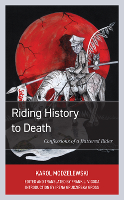 Riding History to Death