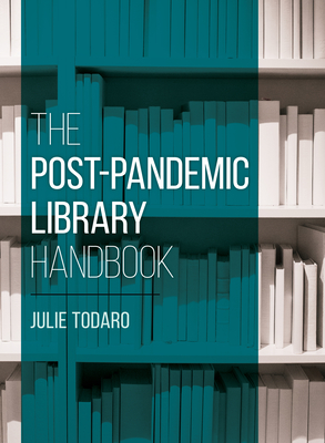 The Post-Pandemic Library Handbook