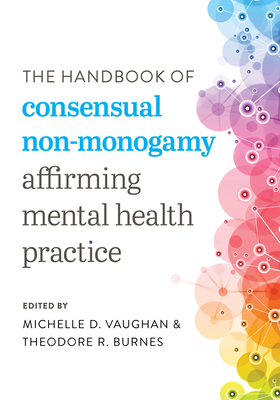 The Handbook of Consensual Non-Monogamy