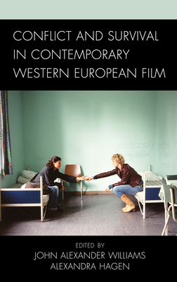 Conflict and Survival in Contemporary Western European Film