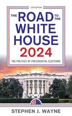 The Road to the White House 2024