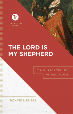 The Lord Is My Shepherd - Psalm 23 for the Life of the Church