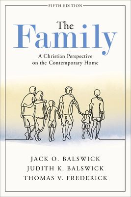 The Family - A Christian Perspective on the Contemporary Home