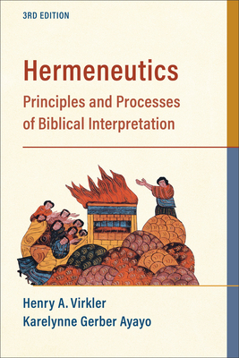 Hermeneutics - Principles and Processes of Biblical Interpretation