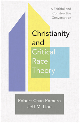 Christianity and Critical Race Theory - A Faithful and Constructive Conversation