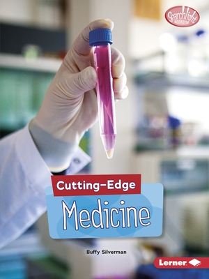 Cutting-Edge Medicine
