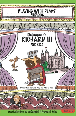 Shakespeares Richard III for Kids 3