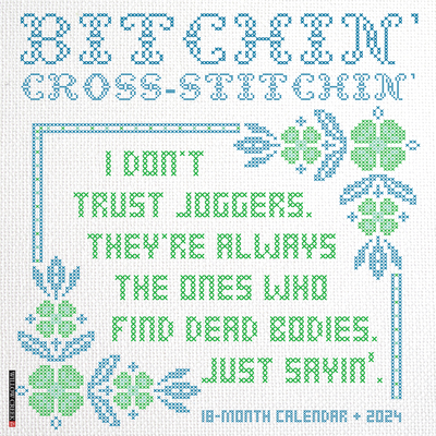 Bitchin' Cross-Stitchin' 2024 12 X 12 Wall Calendar