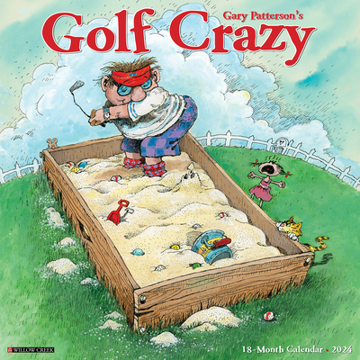 Golf Crazy by Gary Patterson 2024 12 X 12 Wall Calendar