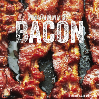 MMMMMMMM... Bacon 2024 12 X 12 Wall Calendar