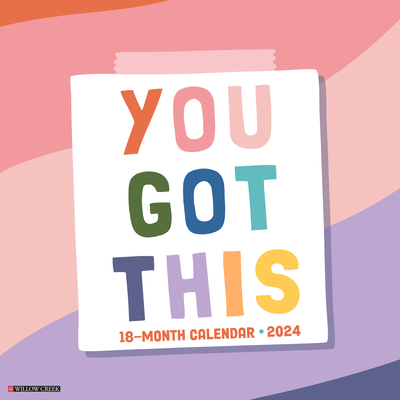 You Got This 2024 12 X 12 Wall Calendar