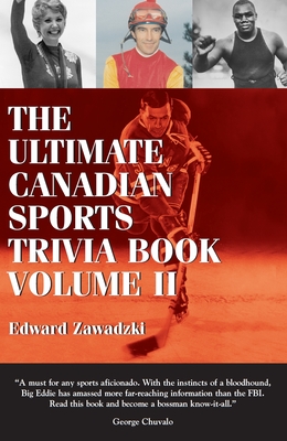 The Ultimate Canadian Sports Trivia Book