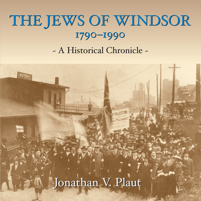 The Jews of Windsor, 1790-1990