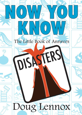 Now You Know Disasters