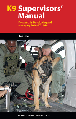 K9 Supervisors' Manual