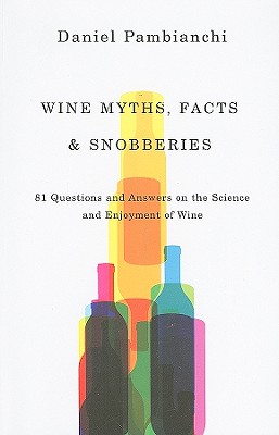 Wine Myths, Facts and Snobberies