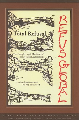 Total Refusal, Refus Global