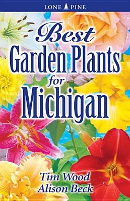 Best Garden Plants for Michigan