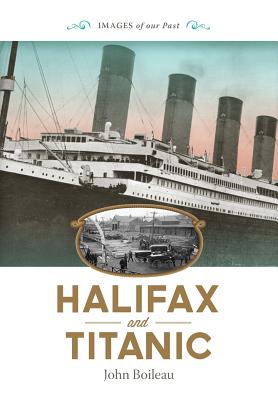 Halifax and Titanic