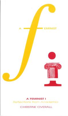A Feminist I; Reflections from Academia