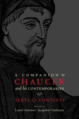 A Companion to Chaucer and his Contemporaries