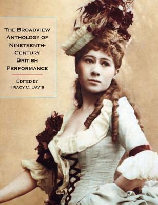 The Broadview Anthology of Nineteenth-Century British Performance