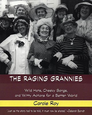 The Raging Grannies