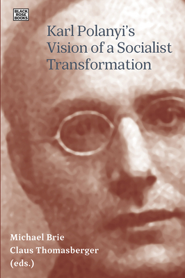 Karl Polanyi's Vision of a Socialist Transformation