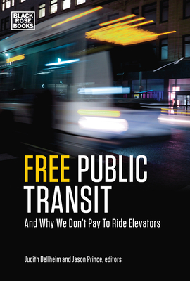 Free Public Transit - And Why We Don`t Pay to Ride Elevators