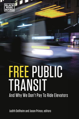 Free Public Transit - And Why We Don`t Pay to Ride Elevators