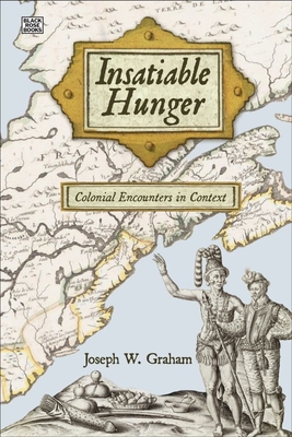 Insatiable Hunger - Colonial Encounters in Context