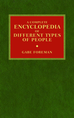 A Complete Encyclopedia of Different Types of People